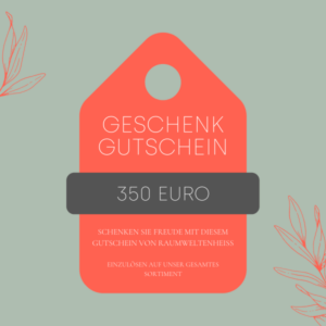 Geschenkgutschein 350 Euro raumweltenheiss