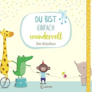 Du bist einfach wundervoll - Dein Babyalbum